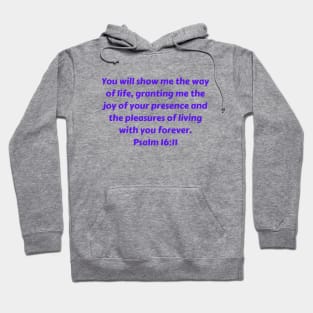 Bible Verse Psalm 16:11 Hoodie